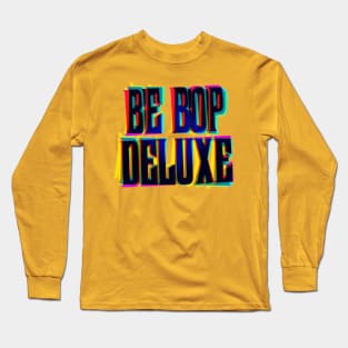be-bop deluxe Long Sleeve T-Shirt